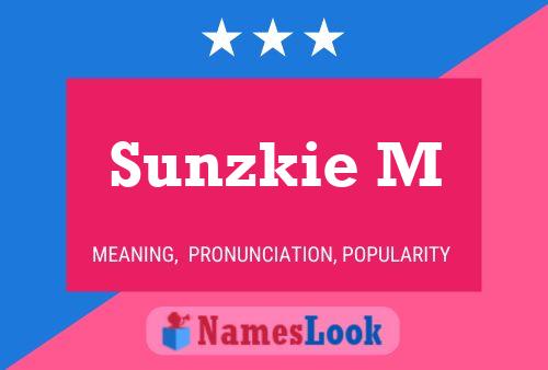 Sunzkie M 名字海报