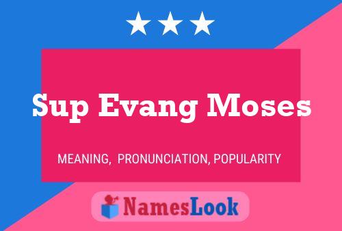 Sup Evang Moses 名字海报