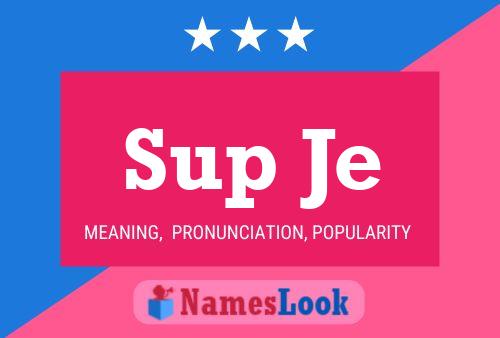 Sup Je 名字海报