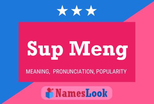 Sup Meng 名字海报