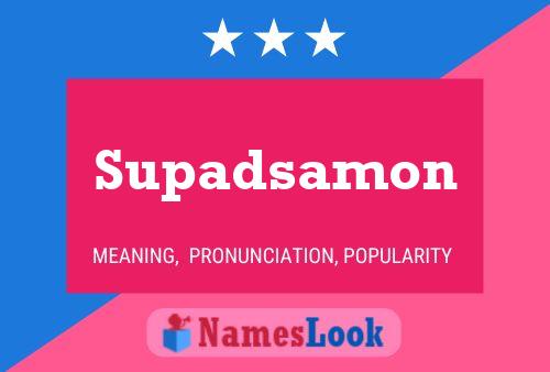 Supadsamon 名字海报