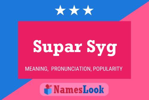 Supar Syg 名字海报