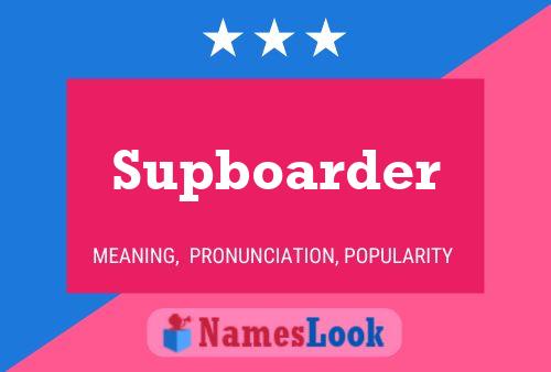 Supboarder 名字海报