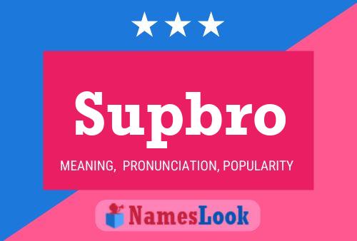 Supbro 名字海报