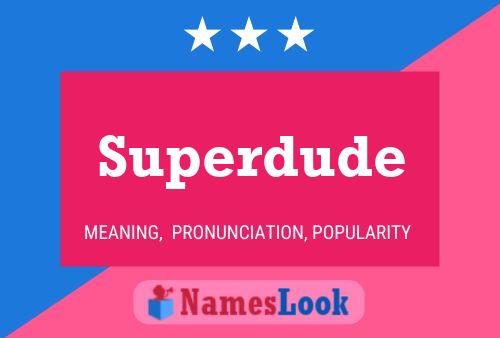 Superdude 名字海报