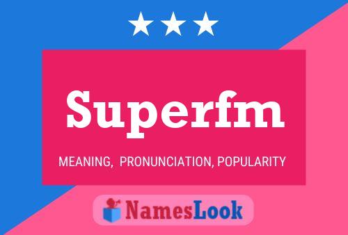 Superfm 名字海报