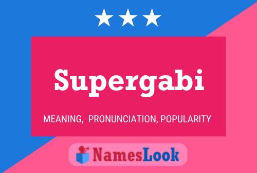 Supergabi 名字海报