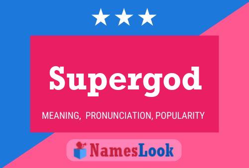 Supergod 名字海报