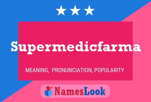 Supermedicfarma 名字海报