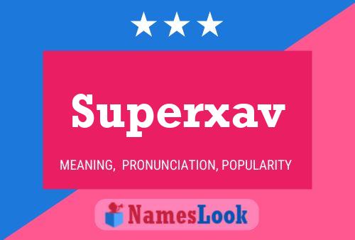 Superxav 名字海报