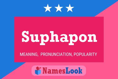 Suphapon 名字海报