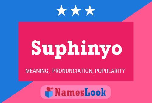 Suphinyo 名字海报