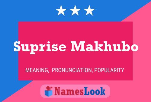 Suprise Makhubo 名字海报