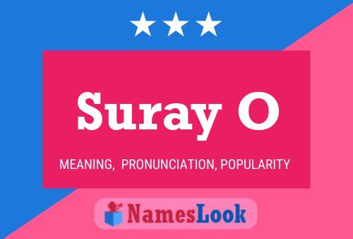 Suray O 名字海报