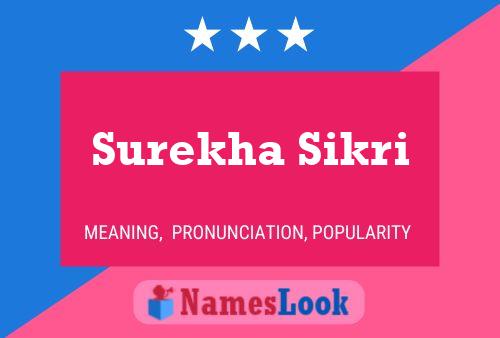 Surekha Sikri 名字海报