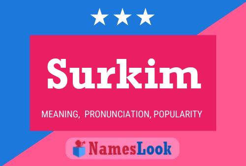 Surkim 名字海报