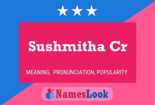 Sushmitha Cr 名字海报