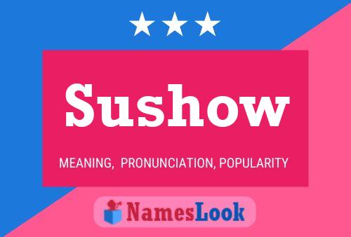 Sushow 名字海报