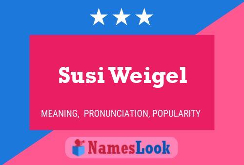 Susi Weigel 名字海报