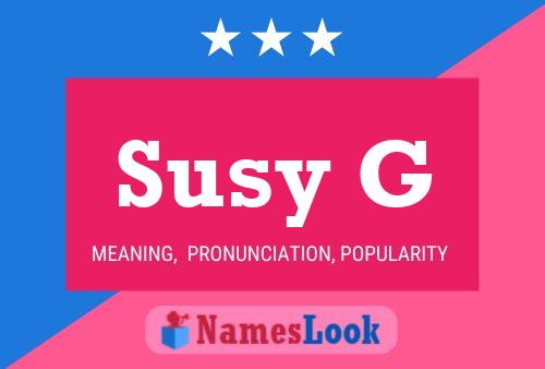 Susy G 名字海报