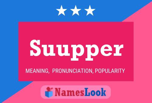 Suupper 名字海报