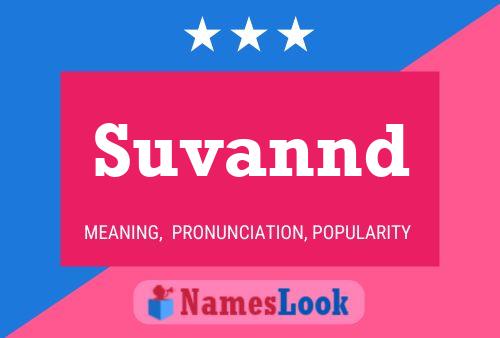 Suvannd 名字海报