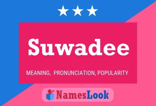 Suwadee 名字海报