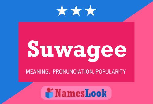 Suwagee 名字海报