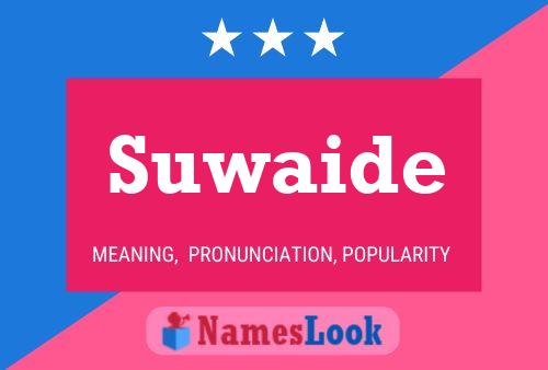 Suwaide 名字海报