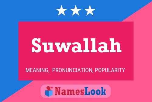 Suwallah 名字海报