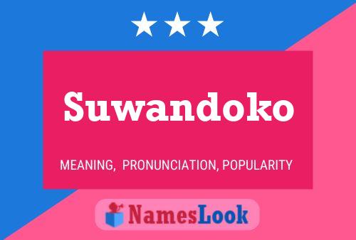 Suwandoko 名字海报