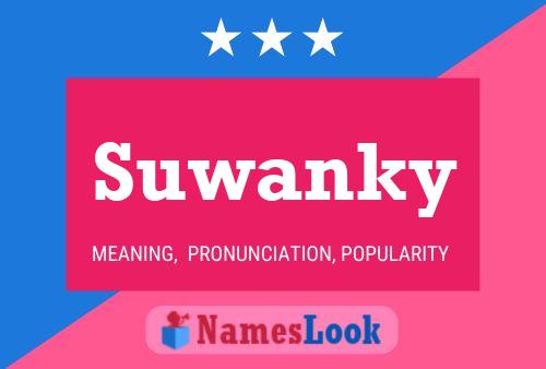 Suwanky 名字海报