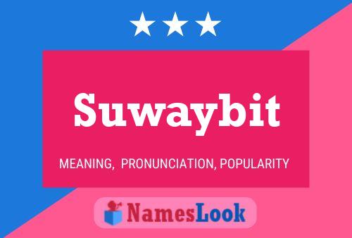 Suwaybit 名字海报