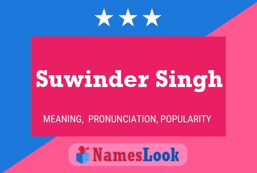 Suwinder Singh 名字海报