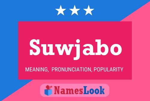 Suwjabo 名字海报