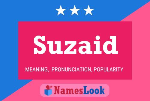 Suzaid 名字海报