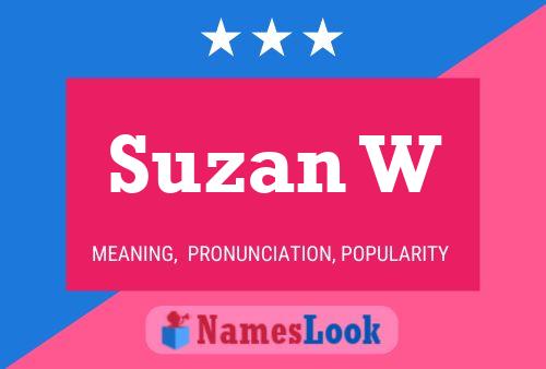 Suzan W 名字海报