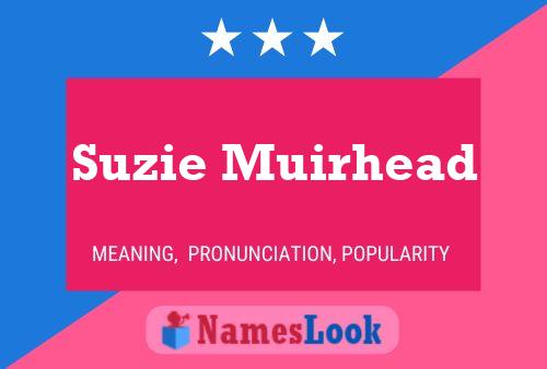 Suzie Muirhead 名字海报