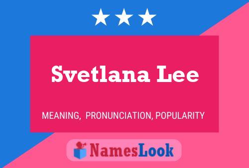 Svetlana Lee 名字海报