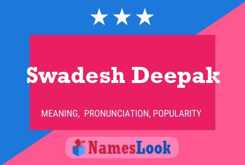 Swadesh Deepak 名字海报