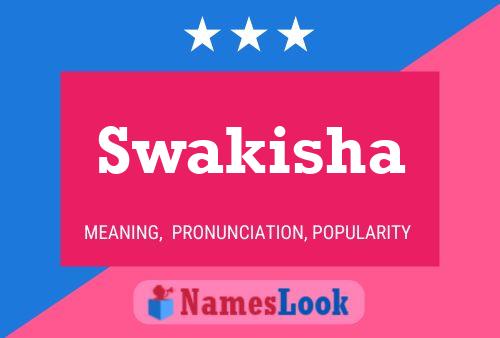 Swakisha 名字海报