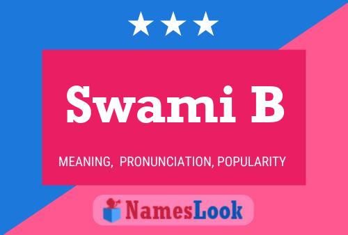 Swami B 名字海报