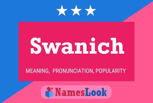 Swanich 名字海报