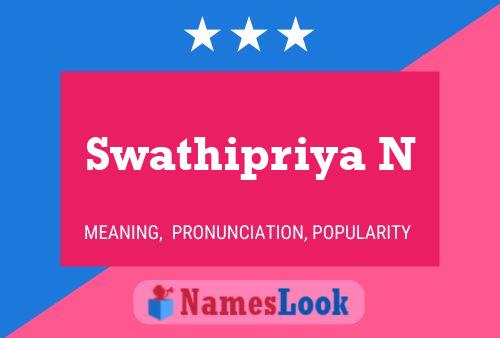 Swathipriya N 名字海报