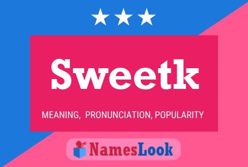 Sweetk 名字海报