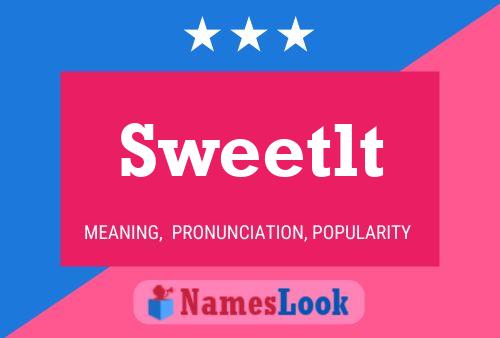 Sweetlt 名字海报