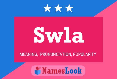 Swla 名字海报