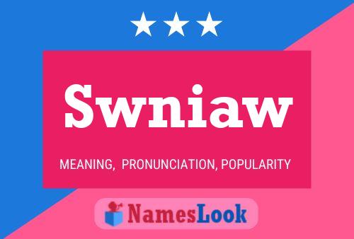 Swniaw 名字海报