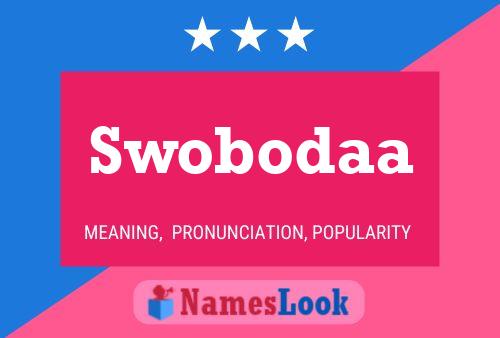 Swobodaa 名字海报