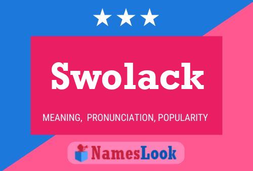 Swolack 名字海报